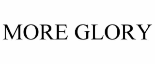 more glory