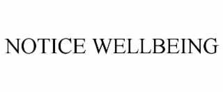 notice wellbeing
