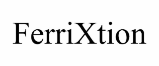 ferrixtion