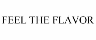 feel the flavor