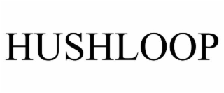 hushloop