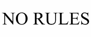 no rules