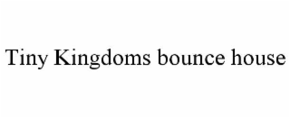 tiny kingdoms bounce house