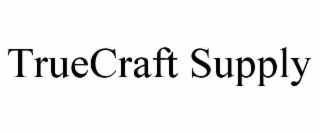 truecraft supply