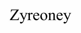 zyreoney