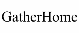 gatherhome