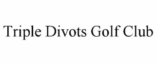 triple divots golf club