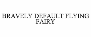 bravely default flying fairy