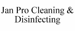 jan pro cleaning & disinfecting