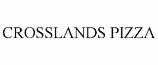 crosslands pizza