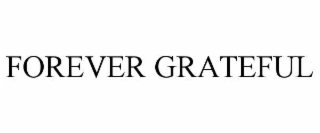 forever grateful