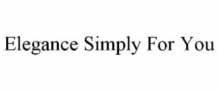 elegance simply for you
