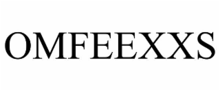 omfeexxs