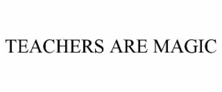 teachers are magic