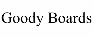 goody boards