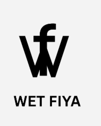 wet fiya