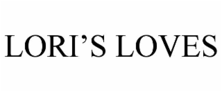 lori’s loves