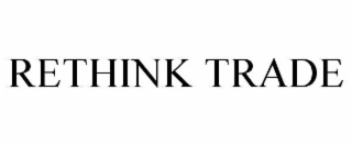 rethink trade