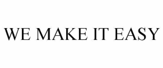 we make it easy