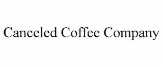 canceled coffee company
