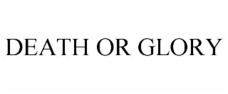 death or glory