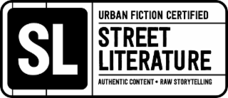 sl urban fiction certified street literature authentic content raw storytelling