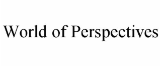 world of perspectives