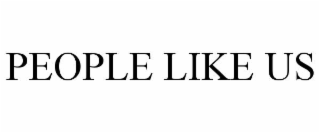 people like us