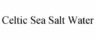 celtic sea salt water