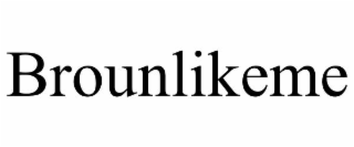 brounlikeme