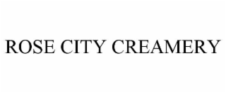 rose city creamery