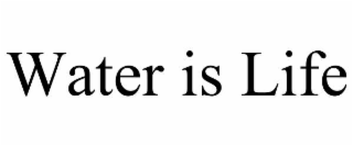 water is life