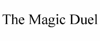the magic duel