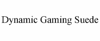 dynamic gaming suede