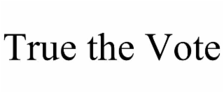true the vote