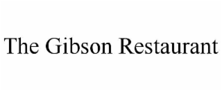 the gibson restaurant