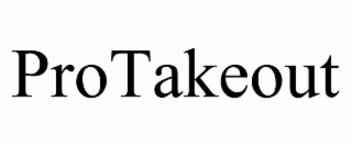 protakeout