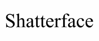 shatterface