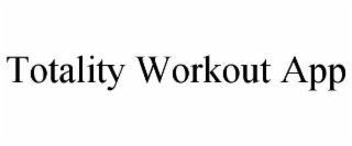 totality workout app