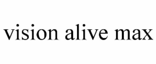 vision alive max