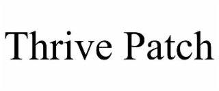 thrive patch