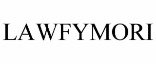 lawfymori