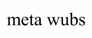 meta wubs