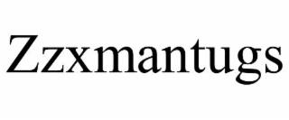 zzxmantugs