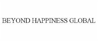 beyond happiness global