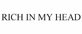 rich in my head