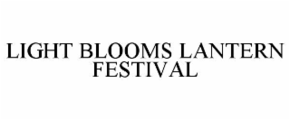 light blooms lantern festival