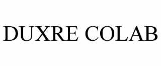 duxre colab