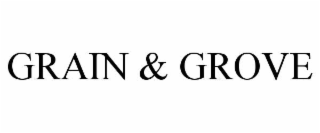 grain & grove