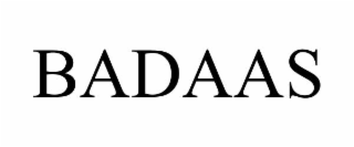 badaas